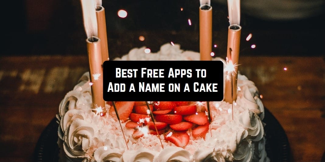 Free Apps to Add a Name on a Cake