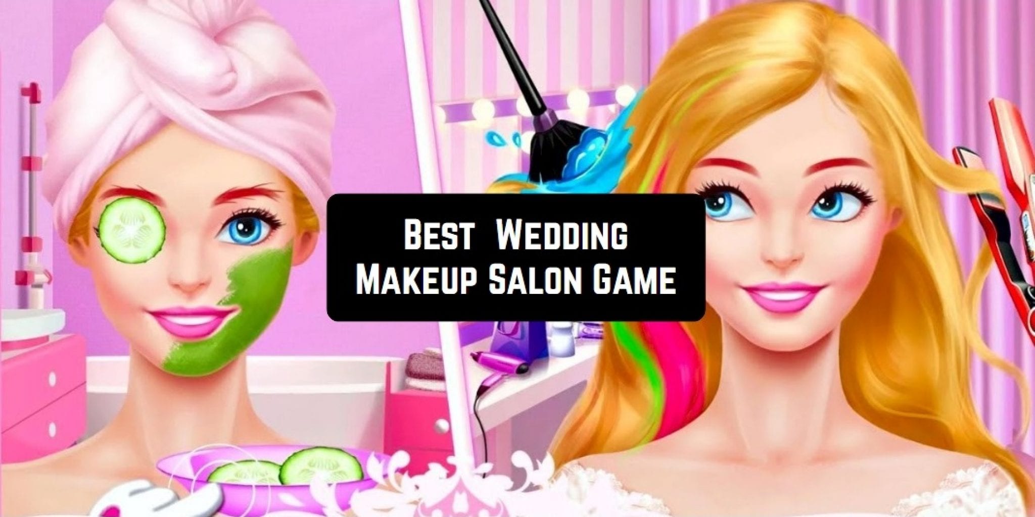 11 Best Wedding Makeup Salon Games for Android & iOS Freeappsforme