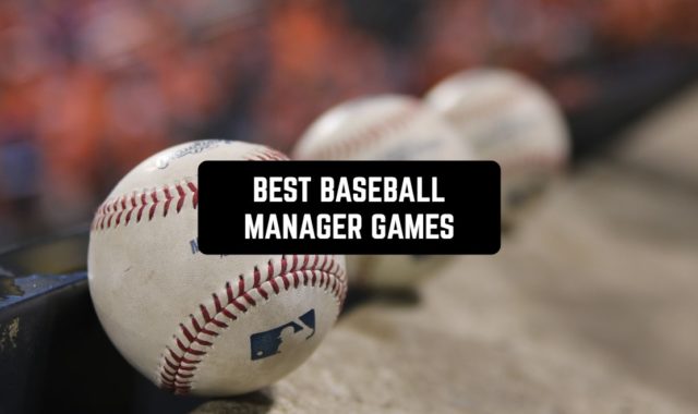 7 Best Baseball Manager Games for Android & iOS