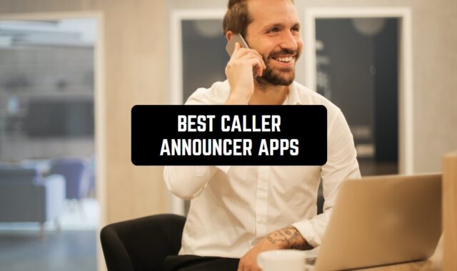 9 Best Caller Announcer Apps for Android