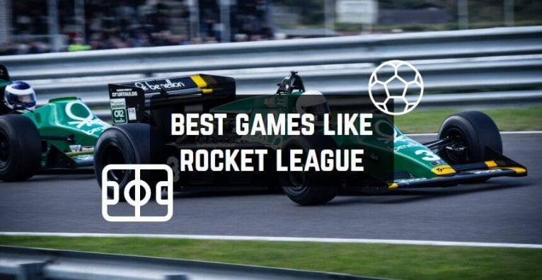 Best Games Like Rocket League