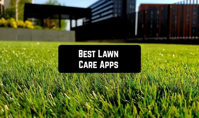 9 Best Lawn Care Apps for Android & iOS