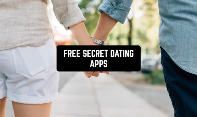 13 Free Secret Dating Apps for Android & iOS