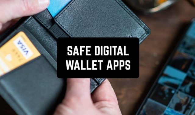 7 Safe Digital Wallet Apps in 2023 (Android & iOS)