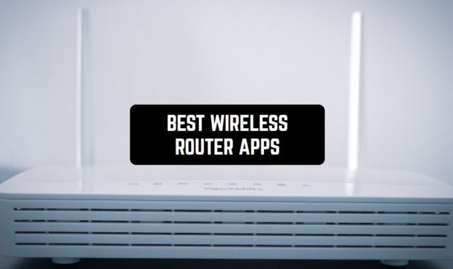 6 Best Wireless Router Apps in 2024 (Android & iOS)