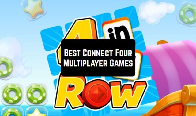 5 Best Connect Four Multiplayer Games for Android & iOS
