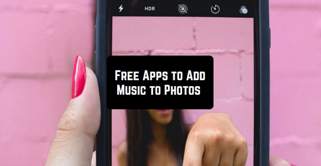 11-free-apps-to-add-music-to-photos-on-android-ios-free-apps-for