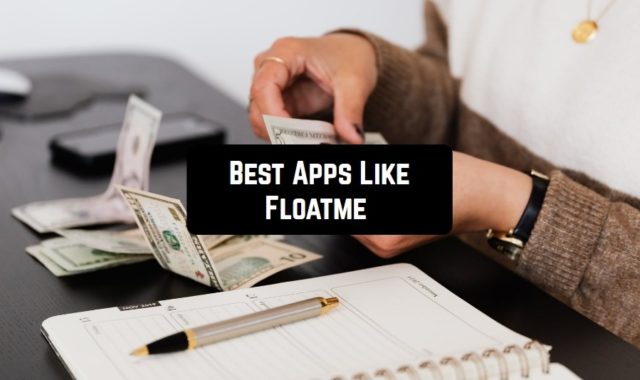 8 Best Apps Like Floatme for Android & iOS