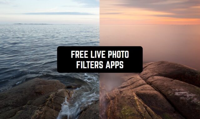 12 Free Live Photo Filters Apps for Android & iOS