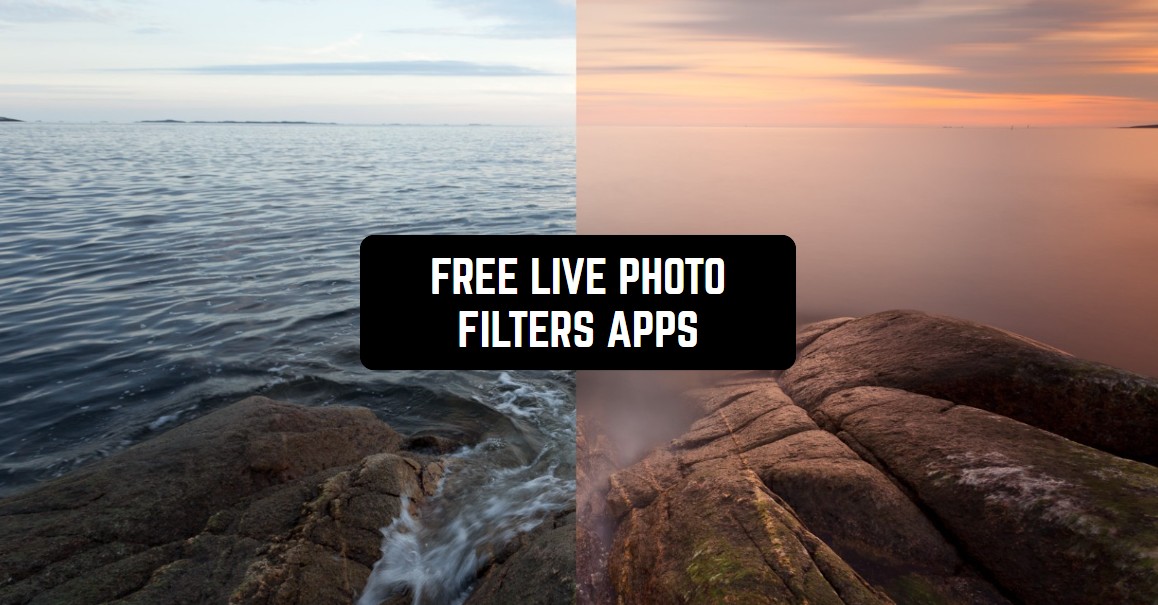 12 Free Live Photo Filters Apps for Android & iOS Freeappsforme