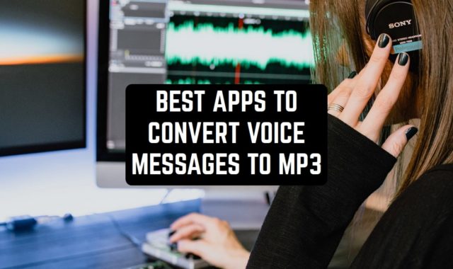 9 Best Apps to Convert Voice Messages to MP3 on Android & iOS