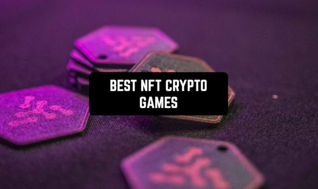 11 Best NFT Crypto Games in 2024 (Android & iOS)