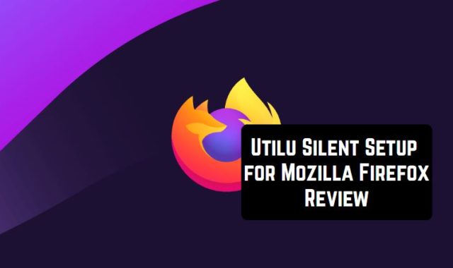 Utilu Silent Setup for Mozilla Firefox Review