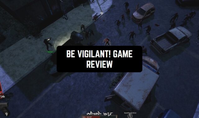 Be Vigilant! Game Review