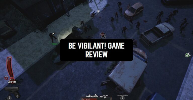 BE VIGILANT! GAME REVIEW1