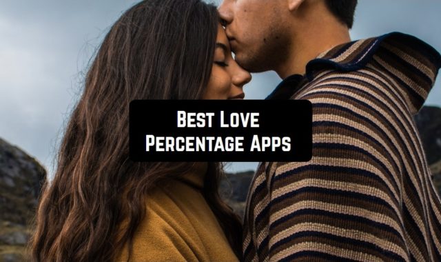7 Best Love Percentage Apps for Android & iOS