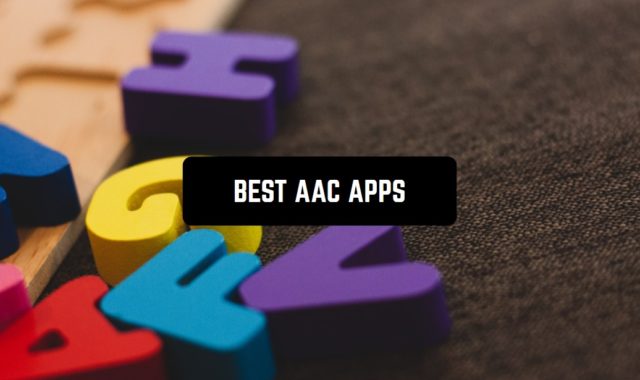 9 Best AAC Apps for Android & iOS