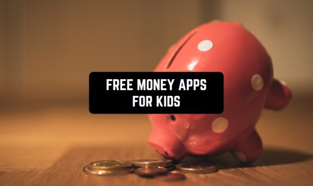 11 Free Money Apps for Kids in 2024 (Android & iOS)