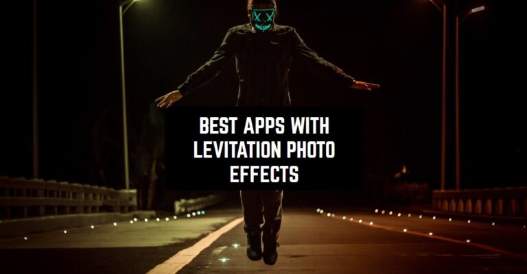 BEST APPS WITH LEVITATION PHOTO EFFECTS1
