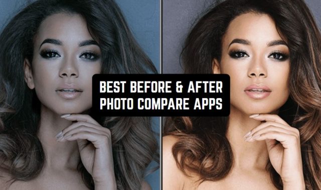 13 Best Before & After Photo Compare Apps for Android & iOS