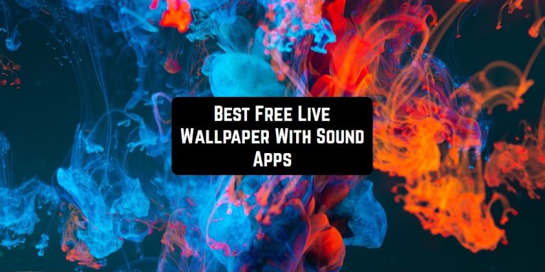 Best Free Live Wallpaper With Sound Apps