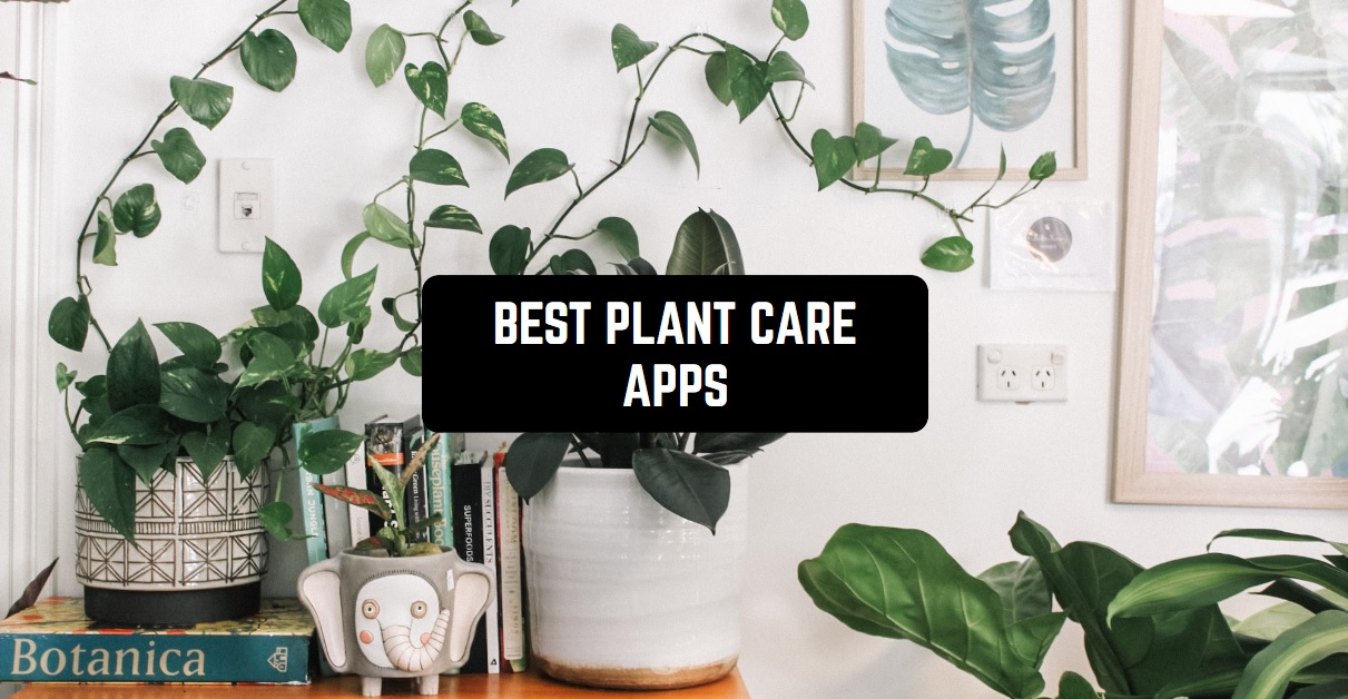 12 Best Plant Care Apps for Android & iOS Freeappsforme Free apps