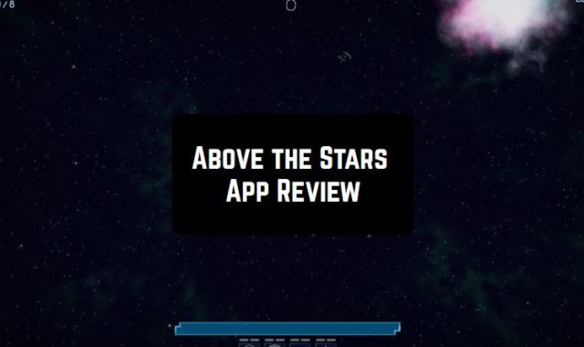 Above the Stars App Review