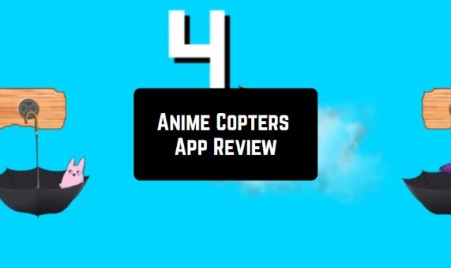 Anime Copters App Review