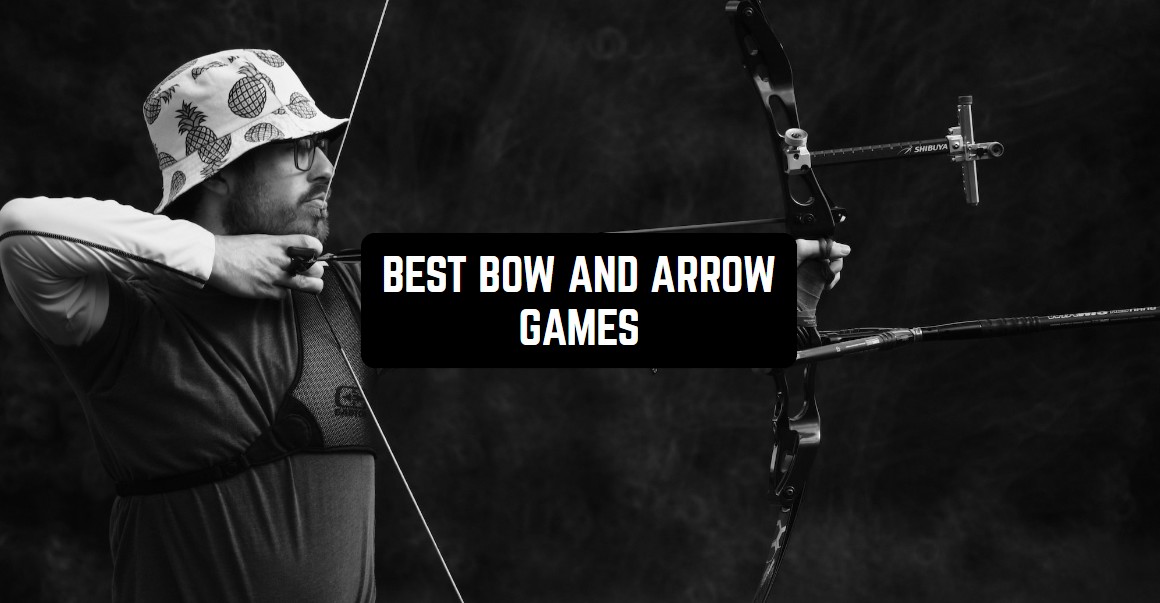 11 Best Bow And Arrow Games for Android & iOS Freeappsforme Free