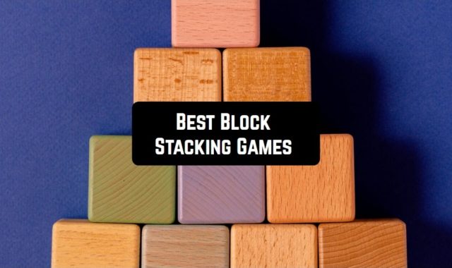 6 Best Block Stacking Games for Android & iOS