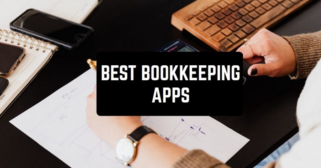 10 Best Bookkeeping Apps For Android IOS Personal Business 