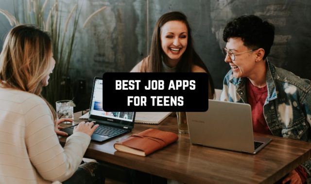 11 Best Job Apps for Teens (13-17 Years Old)