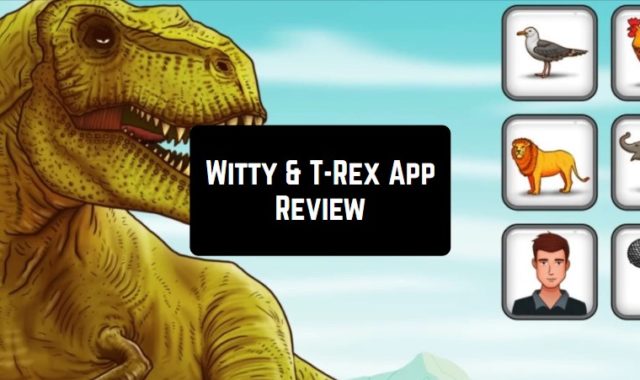 Witty & T-Rex App Review