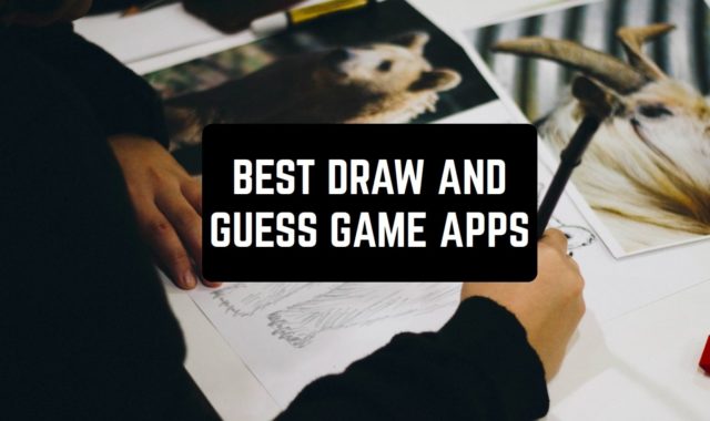 8 Best Draw And Guess Game Apps for Android & iOS