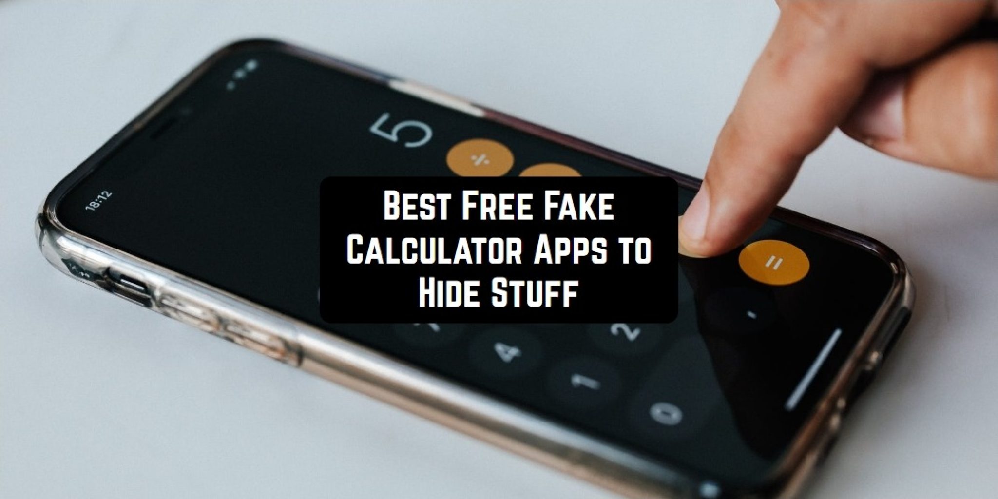 5 Free Fake Calculator Apps to Hide Stuff on Android & iOS ...