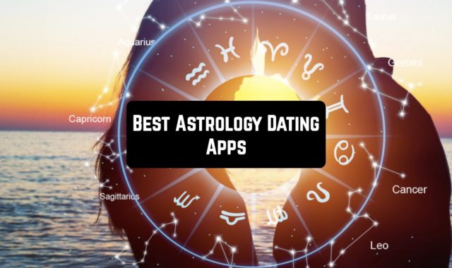 9 Best Astrology Dating Apps for Android & iOS
