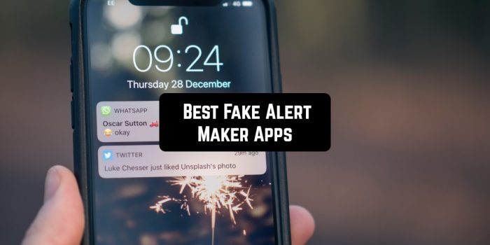 5 Best Fake Alert Maker Apps for Android | Free apps for Android and iOS