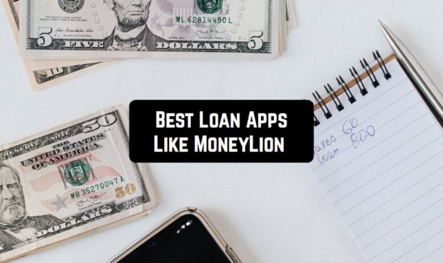 11 Best Loan Apps Like MoneyLion for Android & iOS