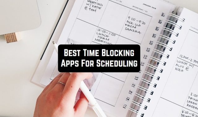 10 Best Time Blocking Apps For Scheduling (Android & iOS)