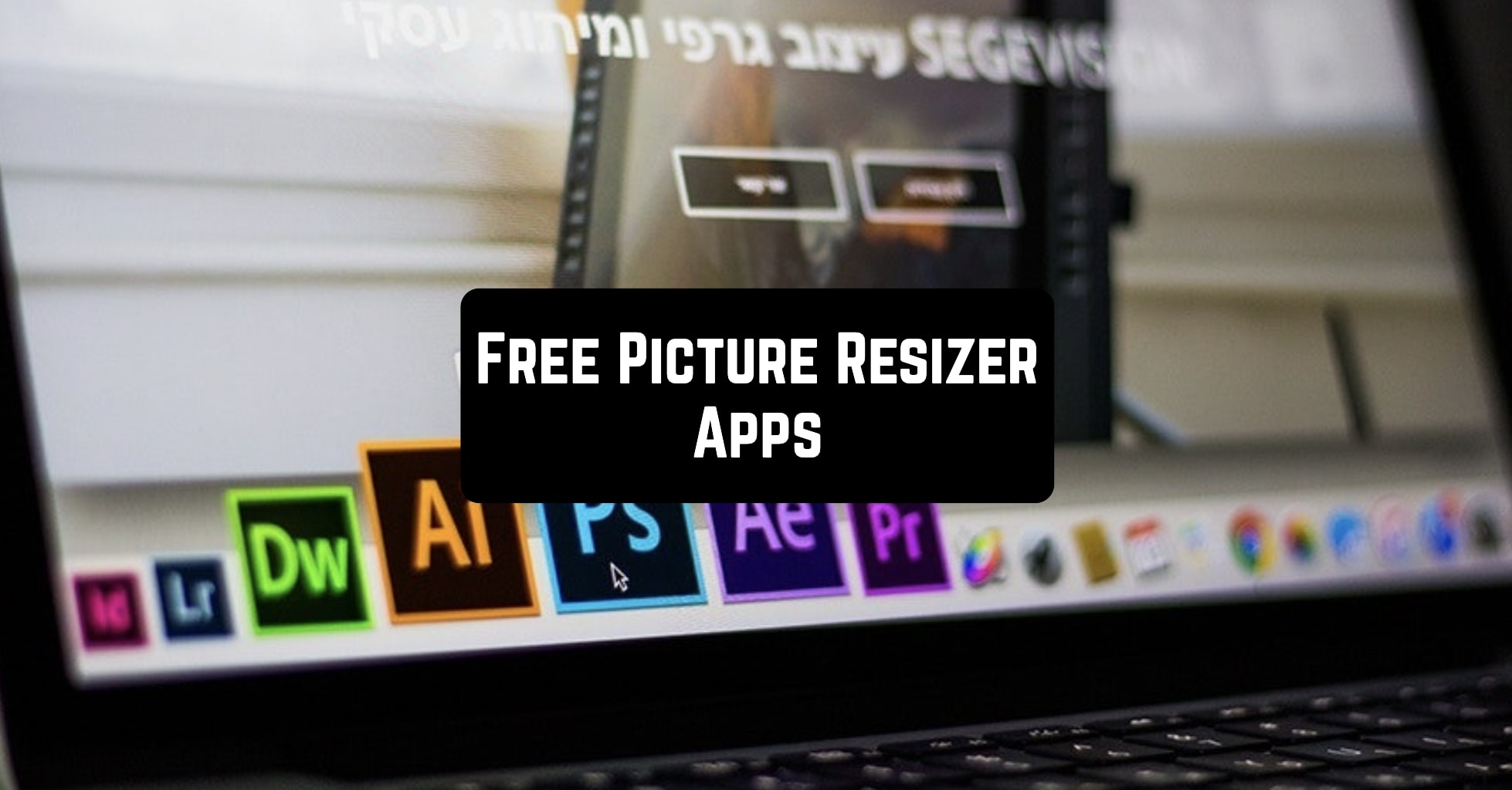 Free Picture Resizer Apps