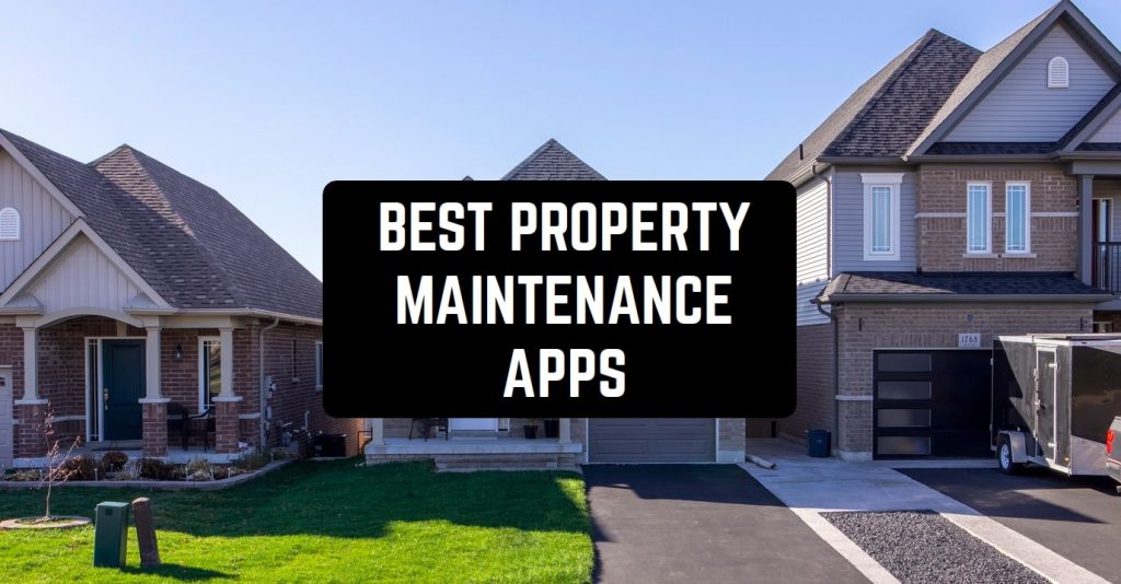 9 Best Property Maintenance Apps in 2024 for Android & iOS