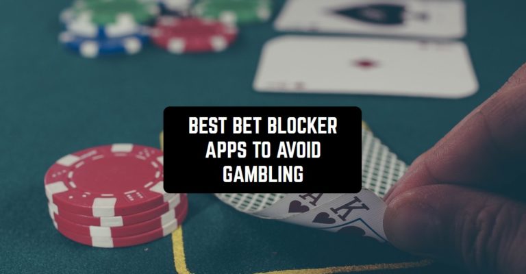 BEST BET BLOCKER APPS TO AVOID GAMBLING1