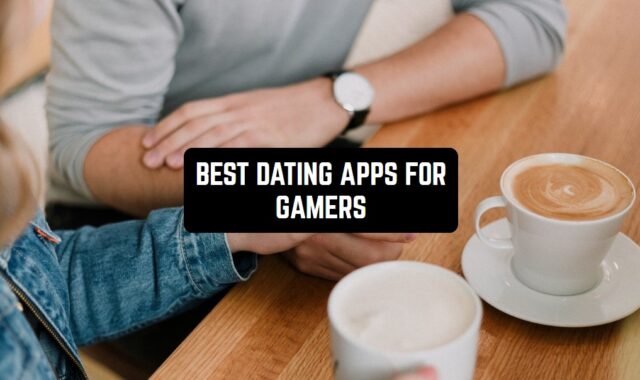 8 Best Dating Apps for Gamers (Android & iOS)