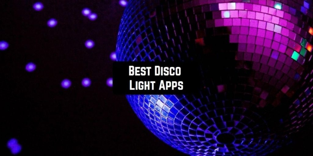 6 Best Disco Light Apps in 2022 (Android & iOS) Free apps for Android