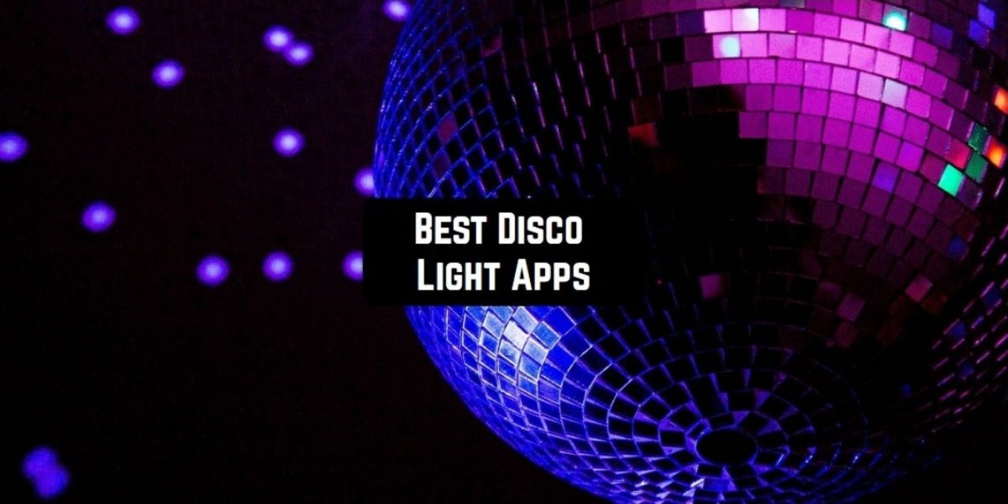 6 Best Disco Light Apps in 2022 (Android & iOS) Free apps for Android
