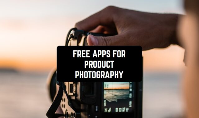 12 Free Apps for Product Photography (Android & iOS)