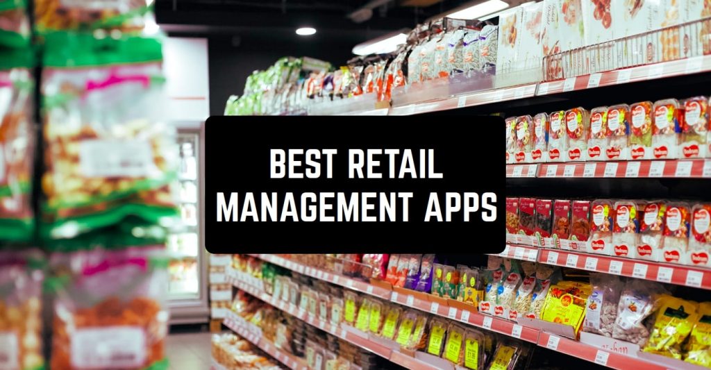 10 Best Retail Management Apps in 2025 for Android & iOS ...