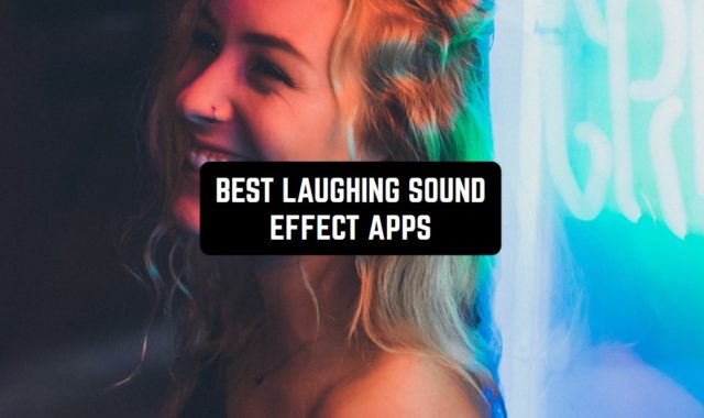 7 Best Laughing Sound Effect Apps for Android & iOS