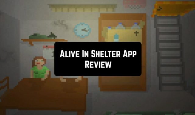 Alive In Shelter App Review