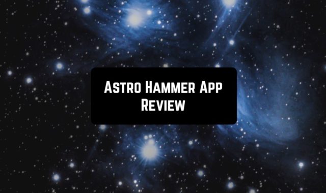 Astro Hammer App Review